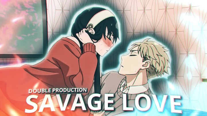 Spy x Family「AMV」Savage Love