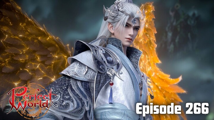 Perfect World Episode 266 Sub Indo - Shi Hao Kekuatan Terbarunya