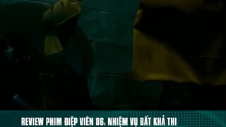 REVIEW PHIM: " ĐIỆP VIÊN 86: NHIỆM VỤ BẤT KHẢ THI " ( phần 8 ) #Reviewphimhay