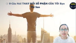 9 Câu Nói THAY ĐỔI SỐ PHẬN CỦA TÔI Bạn Thì Sao _ Ngẫm Mà Xem