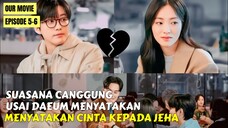 ALUR CERITA KDRAMA OUR MOVIE EPISODE 5 - 6 SUB INDO