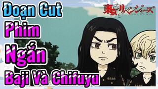 [Tokyo Revengers] Đoạn Cut | Phim Ngắn - Baji Và Chifuyu