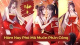 [Review Truyện Tranh] Hôm Nay Phò Mã Muốn Phản Công Tập 3