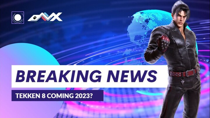 BREAKING NEWS!! Tekken 8 Coming Next Year 2023?
