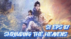 SHROUDING THE HEAVENS S1 EPS 87