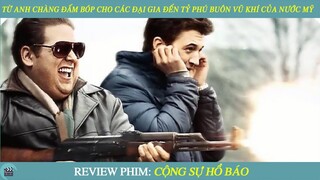 Review Phim ST I Từ Anh Chàng Đấm Bóp Cho Các Đại Gia Đến Tỷ Phú Buôn Vũ Khí Của Nước Mỹ