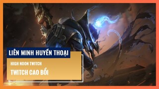 Twitch Cao Bồi | Liên Minh Huyền Thoại 12.10