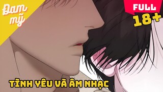 ALL IN ONE -  Tình yêu và Âm Nhạc | Review Đam Mỹ