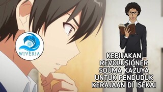 Kebijakan Revolusioner Souma Kazuya untuk Penduduk Isekai