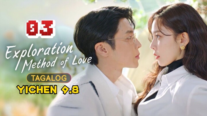 3)EPISODE [EXPLORATION METHOD OF LOVE]TAGALOG DUBBED