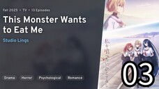 EP 03 Watashi wo Tabetai, Hitodenashi | This Monster Wants to Eat Me REUPLOAD