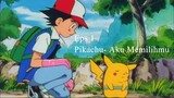 Pokemon Eps 01 Pikachu - Aku Memilihmu