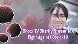 Nag charity stream si choox for Corona Virus Covid-19 Affected