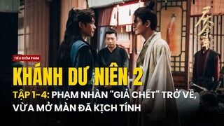 KHÁNH DƯ NIÊN 2: PHẢN ỨNG CỦA KHÁN GIẢ TỪ TẬP 1 - 4 | VỪA MỞ MÀN ĐÃ KỊCH TÍNH