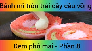 Bánh mì tròn trái cây cầu vồng kem phô mai #8