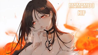 hip - mamamoo nightcore remix