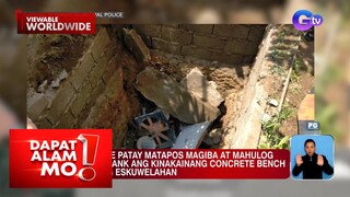 Estudyante, nahulog sa septic tank; Bata, namatay matapos mabundol ng van | Dapat Alam Mo!