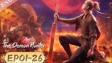 【The Demon Hunter S1】Episodes 01-26 Full | Chinese Ancient Anime Series | YOUKU ANIMATION