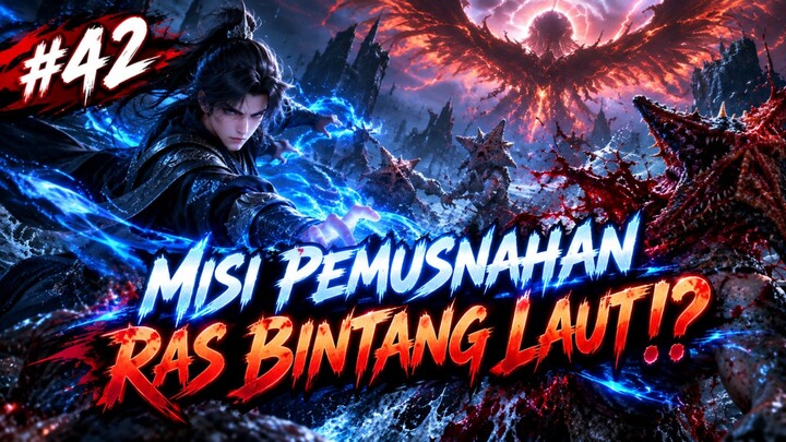 Pemusnahan Ras Bintang Laut Akhirnya Dimulai !!!, Spoiler Beyond Time's Gaze Episode 42‼️