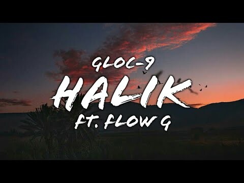 Halik - Gloc-9 Ft. Flow G (Lyrics)