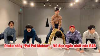 Otaku nhảy "Pui Pui Molcar" - Vũ đạo ngắn nhất của RAB