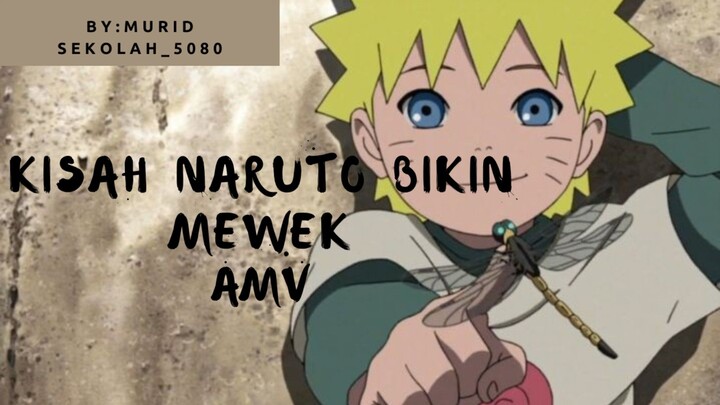 Kisah Naruto bikin mewek (AMV-EDITZ)