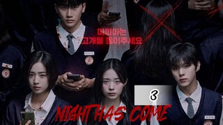 Night Has Come (2023) Ep3 Eng Sub