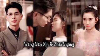 { Wang Yan Xin & Zhai Yiying } " Tidur dengan ceo 1 malam, dia ingat aku dan mengejarku "