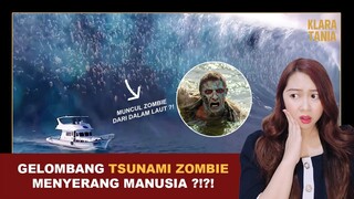 WABAH ZOMBIE DARI DALAM LAUT ?!?! | Alur Cerita Film oleh Klara Tania