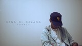 Sana Di Nalang - Yhanzy (Music Video)