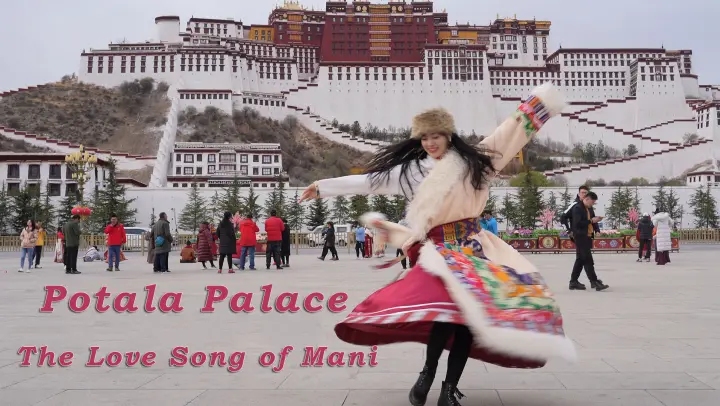 Dancing Under the Potala Palace. “Mani Love Song”