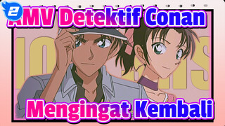 [AMV Detektif Conan] Mengingat Kembali MEGAMIX MEP 2/4_2