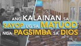 Ang Kalainan sa Sayop ug sa Matuod nga Pagsimba sa Dios  | Kini Ang Kamatuoran (1080P_HD)