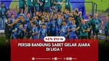 Persib Bandung Sabet Gelar Juara Di Liga 1