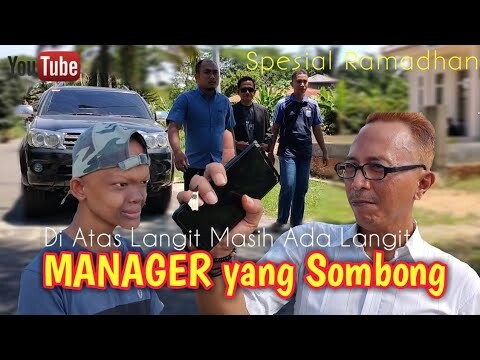 Manager yang sombong || Kisah Inspirasi