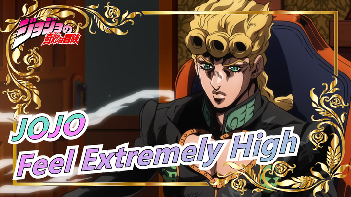 [JOJO / Epic] wryyyyy! I Feel Extremely High~