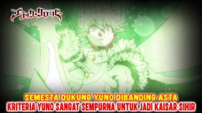 SEMESTA MENDUKUNG YUNO DIBANDING ASTA❗KRITERIA YUNO SANGAT SEMPURNA UNTUK MENJADI KAISAR SIHIR❗