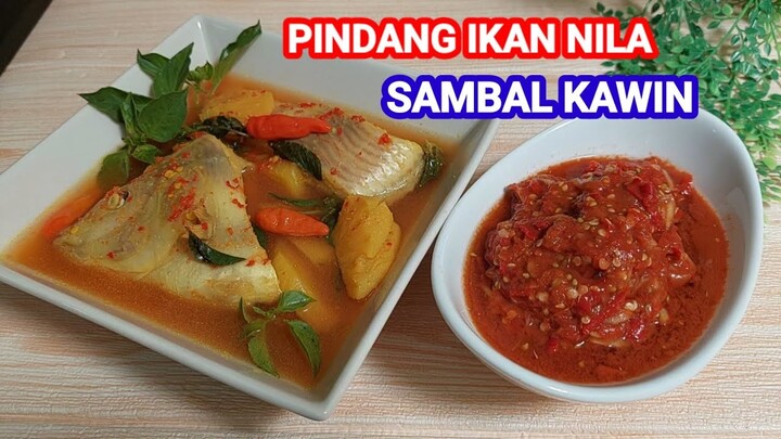 Sedapnya bikin nagih PINDANG IKAN NILA & SAMBAL KAWIN khas palembang