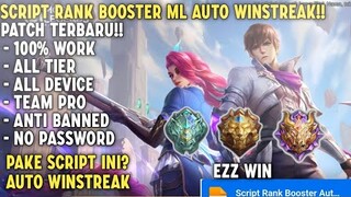 Wajib Coba! Script Rank Booster Auto Winstreak Terbaru 2022 No Password Patch Terbaru|Mobile Legends