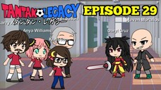 Gacha Life Series | Tantan Legacy (Episode 29)