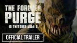 THE FOREVER PURGE (2021) | Official Trailer - Ana de la Reguera, Josh Lucas, Will Patton