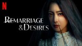 Remarriage & Desires • Episode 7