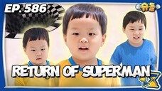 🇰🇷EP. 586 THE RETURN OF SUPERMAN (2025) | ENG SUB | VARIETY SHOW