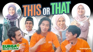 Games This or That with cast Surga Belok Kanan | Abidzar Al-Ghifari, Yasmin Napper