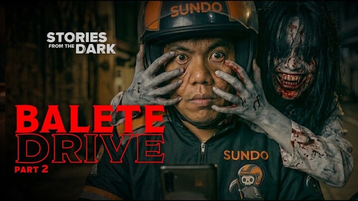 SHORT HORROR ROMANCE FILM - BALETE DRIVE PART- 2