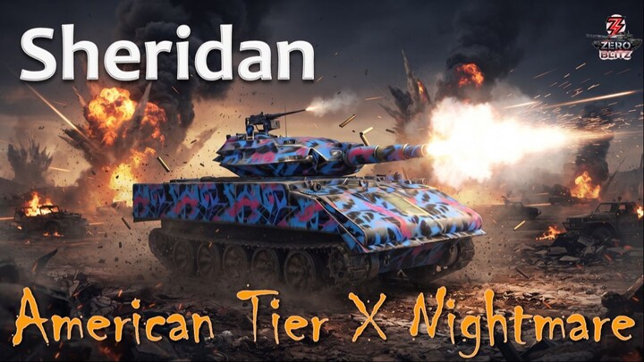 WoT Blitz | XM551 Sheridan Review - Tier X Nightmare