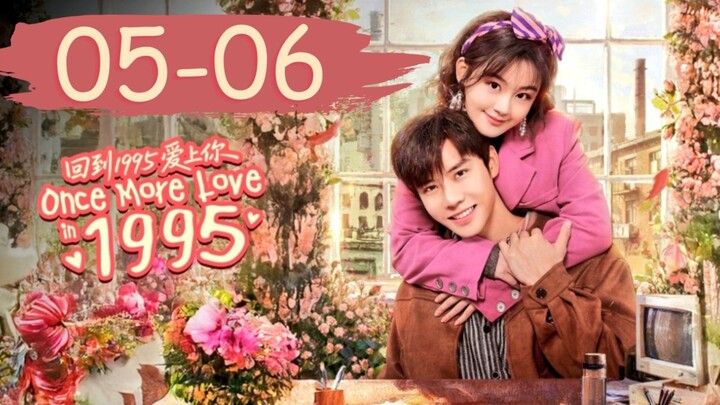 0ɴᴄє M0ʀє L0ᴠє 1995 - Eᴘɪsᴏᴅᴇ 5-6 [Eɴɢ Sᴜʙ]