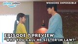 Wedding Impossible Episode 7 Preview: "Lee Jihan, are you okay if I marry Lee Dohan?"