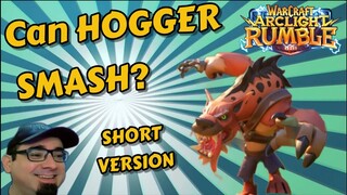 Warcraft Arclight Rumble Closed Beta. Can HOGGER Smash? SHORT VERSION with clips.