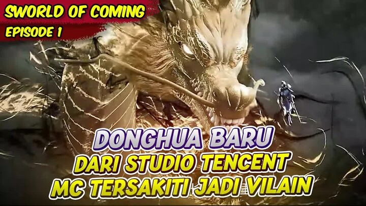 DONGHUA TERBARU DARI TENCENT THE NEXT XIAO FAN ｜ SWORLD OF COMING